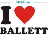 Ich liebe Ballett - I love ballett Aufkleber